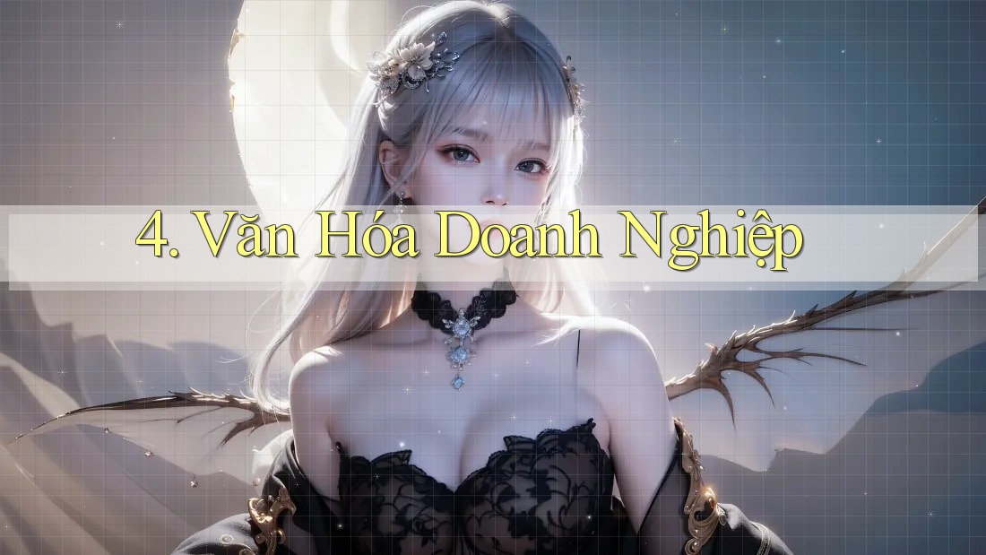 4. Văn Hóa Doanh Nghiệp