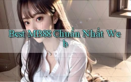 best mb88 chuẩn nhất web