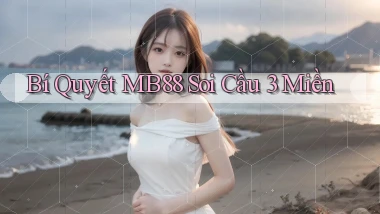 bí quyết mb88 soi cầu 3 miền