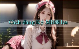 cách đăng ký mb88 ios