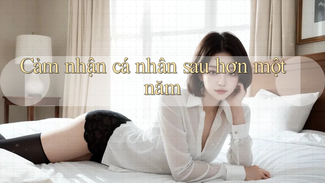 Cảm nhận cá nhân sau hơn một năm Cảm nhận cá nhân sau hơn một năm