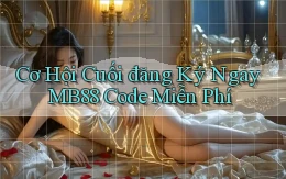 cơ hội cuối đăng ký ngay mb88 code miễn phí