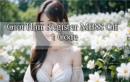 giới hạn register mb88 gift code