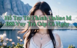 hỗ trợ tài chính online mb88 vay trả góp cả ngày