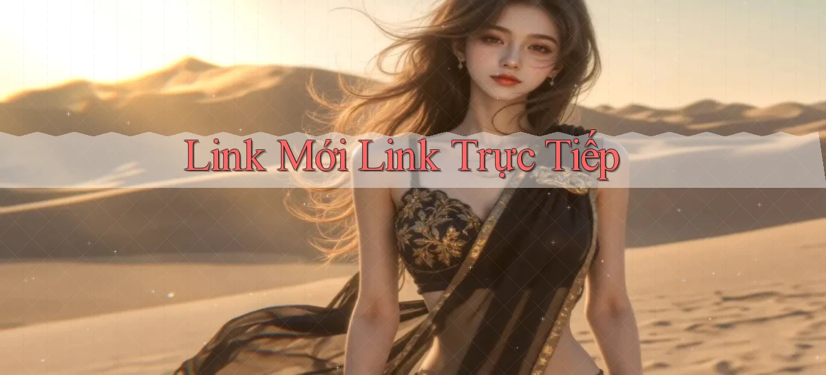 link mới Link trực tiếp