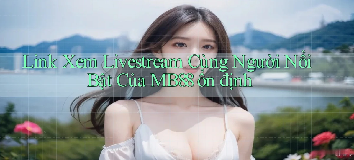 mb88   Phiên Bản Mới 2026   Cập Nhật Game