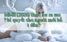 Mb88 (2026) thực hư ra sao bí quyết cho người mới bắt đầu
