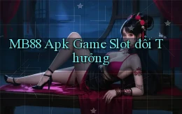 mb88  apk game slot đổi thưởng