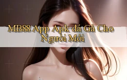 mb88  app apk đá gà cho người mới