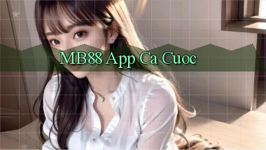 mb88 app ca cuoc