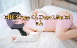 mb88 app cá cược liên minh
