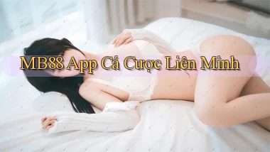 mb88 app cá cược liên minh