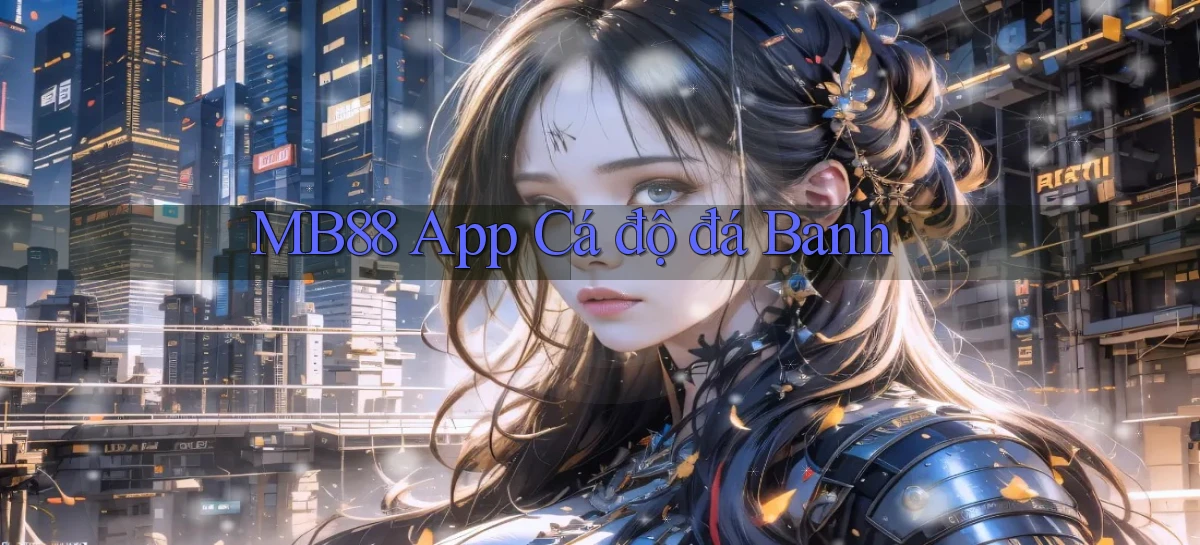 mb88 app cá độ đá banh