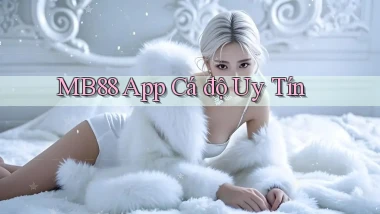 mb88 app cá độ uy tín