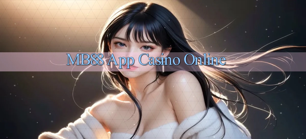 mb88 app casino online