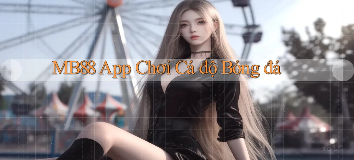 mb88   Phiên Bản Mới 2026   Cập Nhật Game