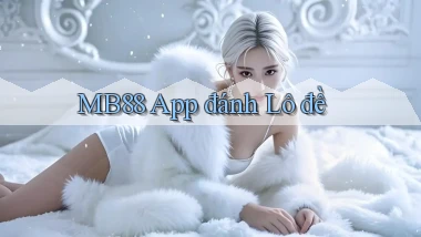 mb88 app đánh lô đề