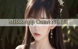 mb88 app game nổ hũ