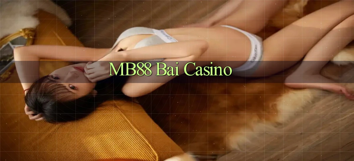 mb88 bài casino