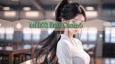 mb88 bao casino