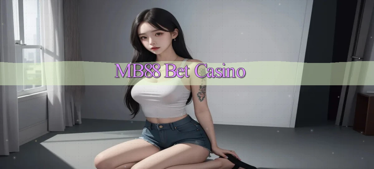 mb88   Phiên Bản Mới 2026   Cập Nhật Game