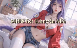 mb88 bet khuyến mãi