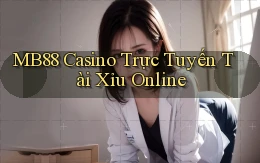 mb88 casino trực tuyến tài xỉu online