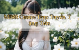 mb88 casino trực tuyến tặng tiền