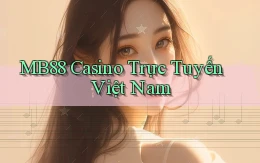 mb88 casino trực tuyến việt nam