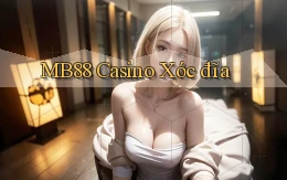 mb88 casino xóc đĩa