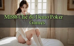 mb88  chế độ demo poker games