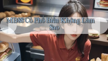 mb88 có phổ biến không làm sao