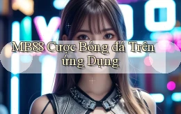 mb88  cược bóng đá trên ứng dụng