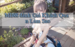 mb88 đánh giá khách quan làm sao
