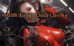 mb88 địa chỉ dành cho người việt
