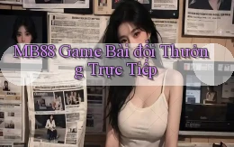 mb88  game bài đổi thưởng trực tiếp