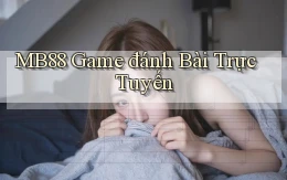 mb88  game đánh bài trực tuyến