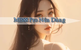 mb88 pro nên dùng