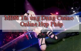 mb88  tải ứng dụng casino online hợp pháp