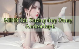 mb88 Tải xuống ứng dụng Android.apk
