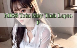 mb88 trên máy tính laptop