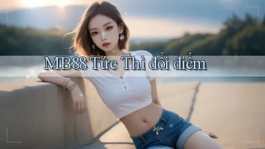 mb88 tức thì đổi điểm
