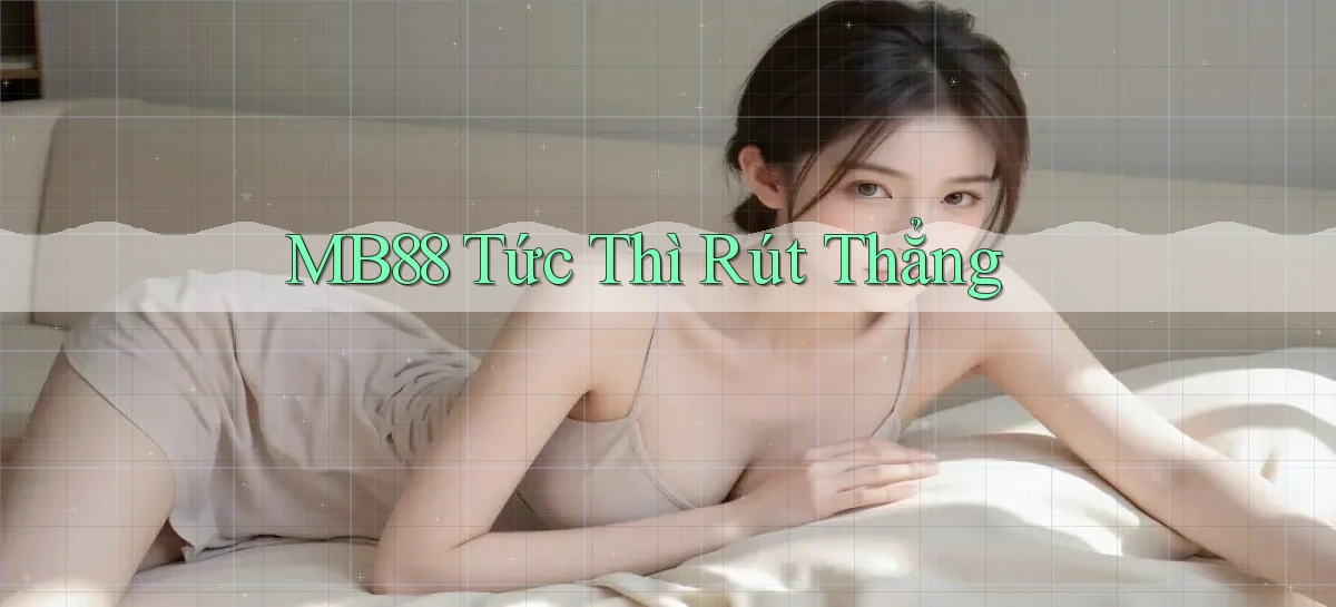 mb88   Phiên Bản Mới 2026   Cập Nhật Game