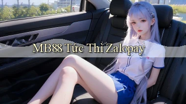 mb88 tức thì zalopay