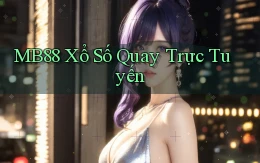 mb88 Xổ số quay trực tuyến