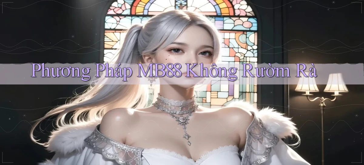 phương pháp mb88 không rườm rà