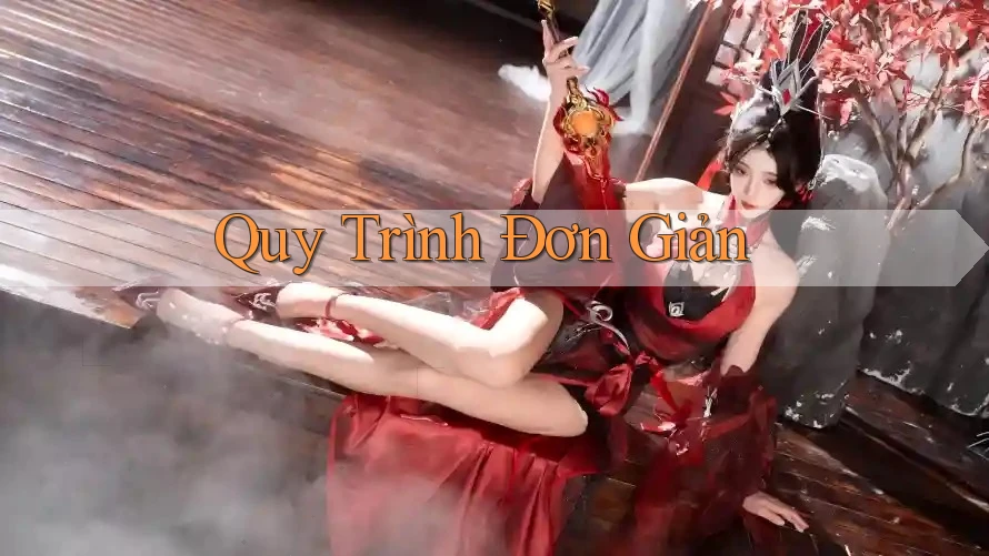 Quy Trình Đơn Giản