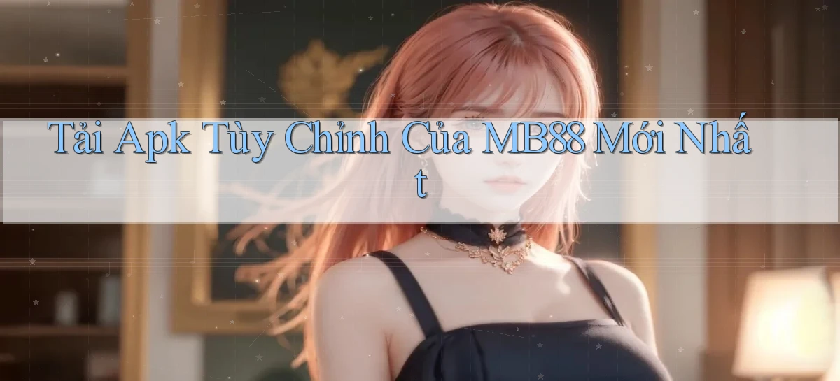 mb88   Phiên Bản Mới 2026   Cập Nhật Game