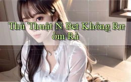 thủ thuật n bet không rườm rà