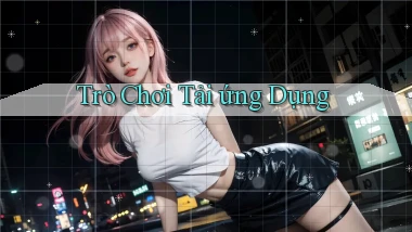 Trò chơi Tải ứng dụng